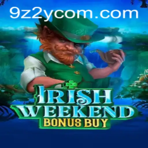 Descobrindo o Mundo de IrishWeekendBonusBuy: Uma Jornada de Emoção e Diversão